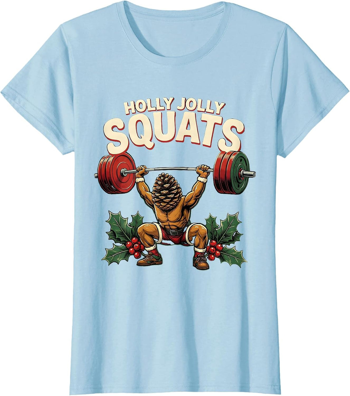 Holly Jolly Squats Funny Christmas Gym Workout Fitness Gift T-Shirt - Baby Blue