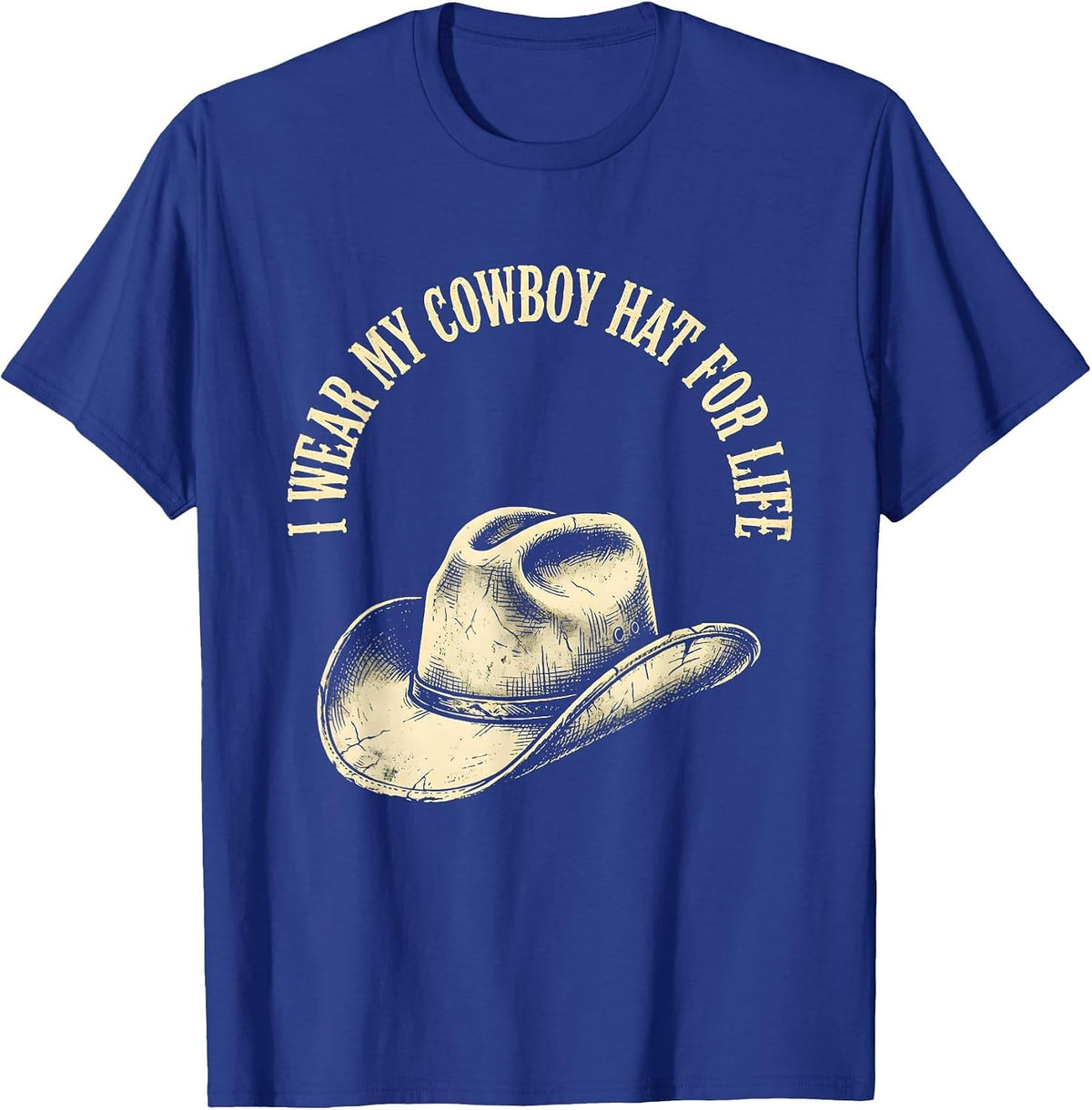 Men's I Wear My Cowboy Hat For Life Boho Western Monochrome T-Shirt - Royal Blue