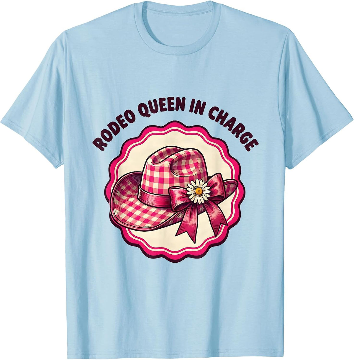 Men's Rodeo Queen In Charge Western Cowgirl Design T-Shirt - Baby Blue