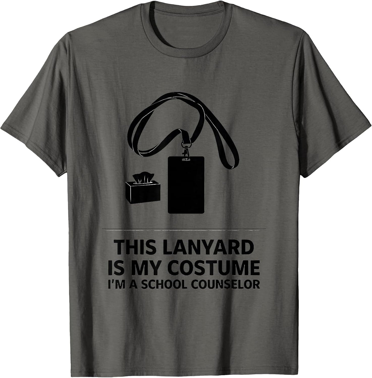 Men's This Lanyard Is My Costume I'm a School Counselor Funny T-Shirt - Asphalt Grey