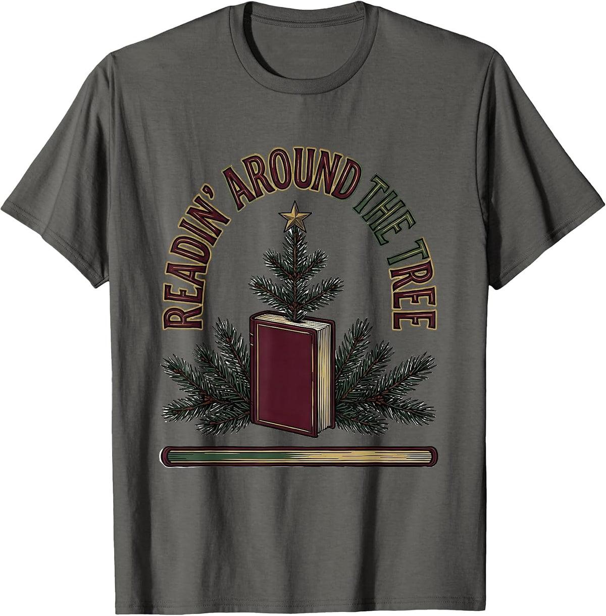 Readin Around The Tree Funny Bookworm Christmas Book Lover T-Shirt - Asphalt Grey