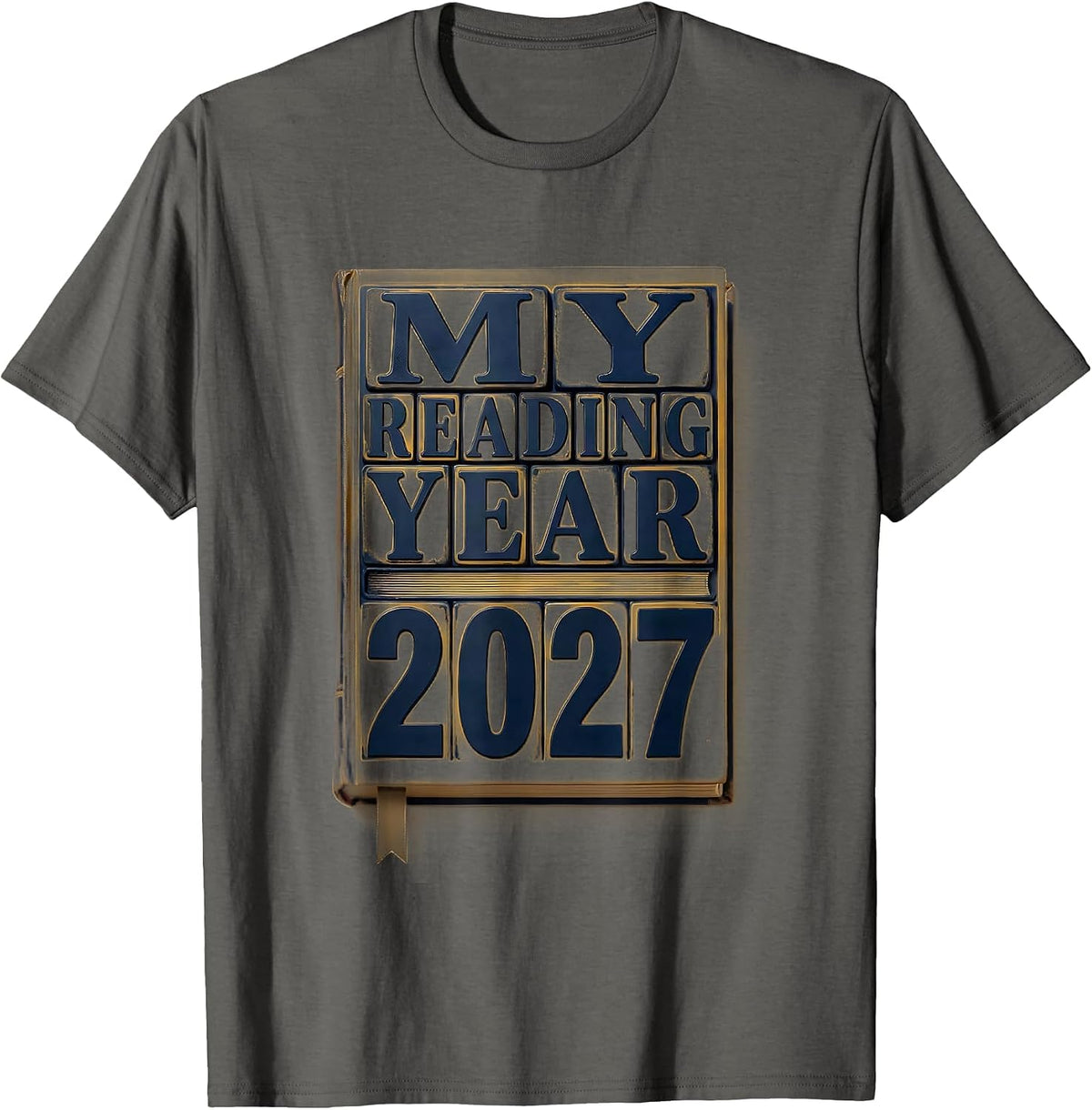 Men's My Reading Year: 2027 Funny Bookworm Literacy Advocate T-Shirt - Asphalt Grey