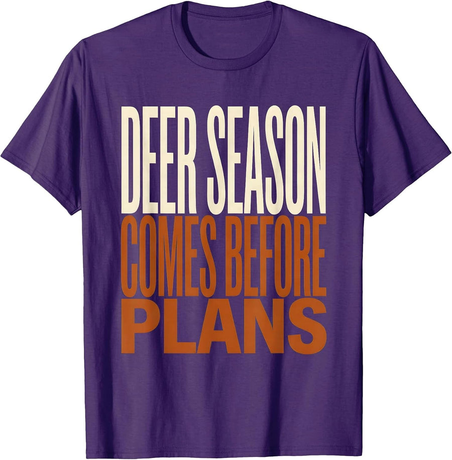 Men's Deer Season Comes Before Plans Funny Hunting Dad Gift T-Shirt - Purple