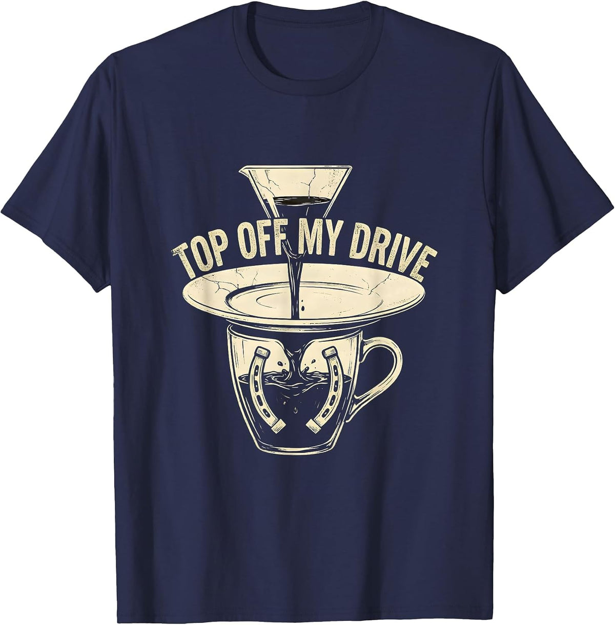 Men's Top Off My Drive Boho Western Mono Coffee Lover Humor T-Shirt - Navy Blue