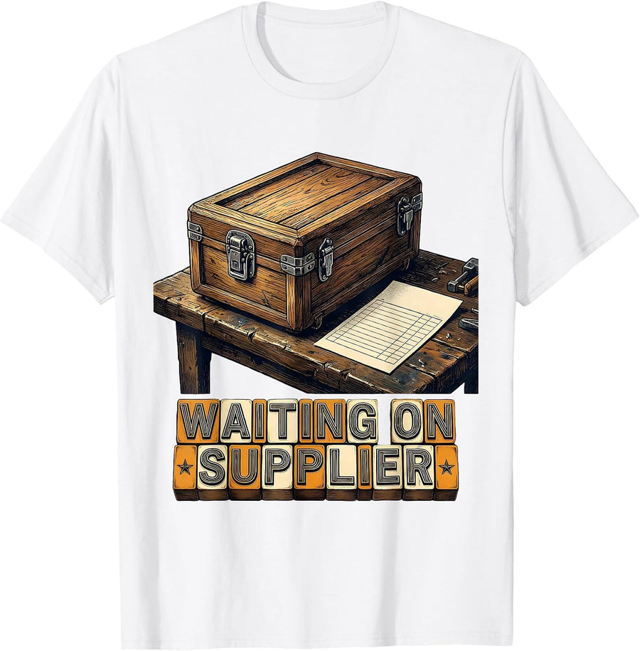 Men's Waiting On Supplier Wood Type Letterpress Auto Mechanic Dad T-Shirt - White