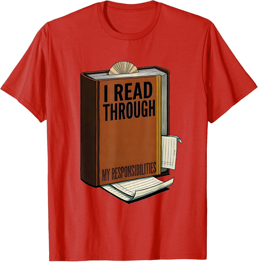 Men's I Read Through My Responsibilities Funny Bookworm Reader T-Shirt - Red