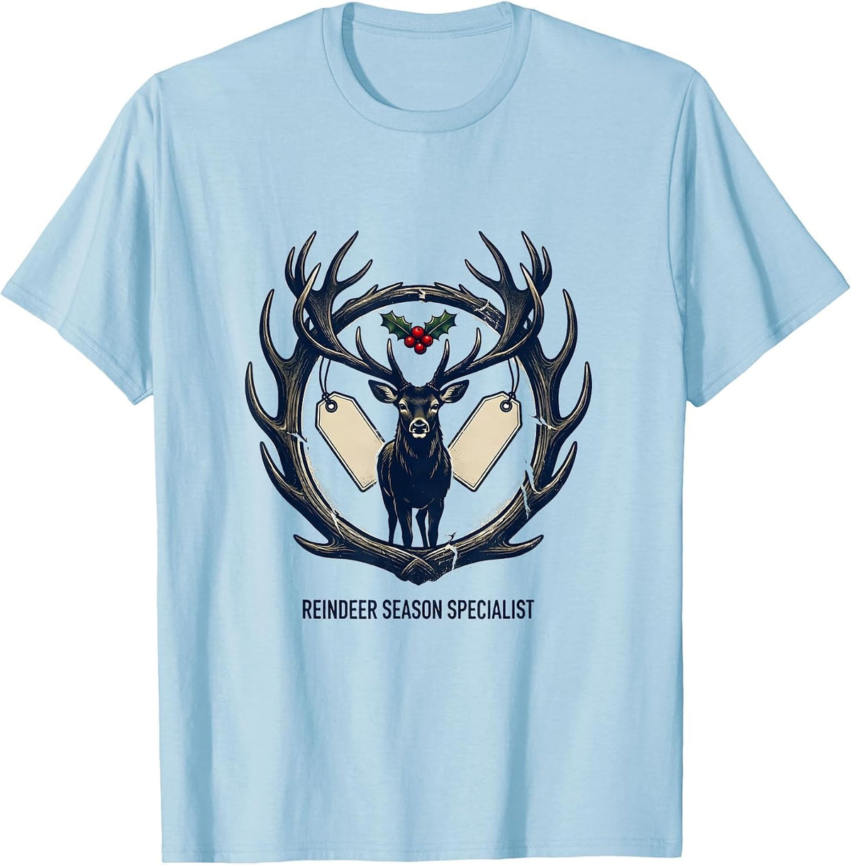 Men's Reindeer Season Specialist Funny Christmas Deer Hunter Humor T-Shirt - Baby Blue
