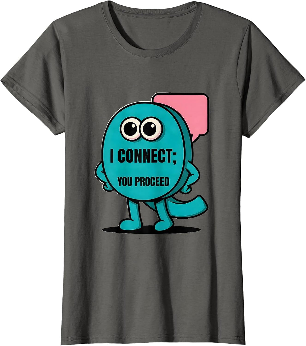 Women's I Connect You Proceed Funny Grammar Teacher Punctuation T-Shirt - Asphalt Grey