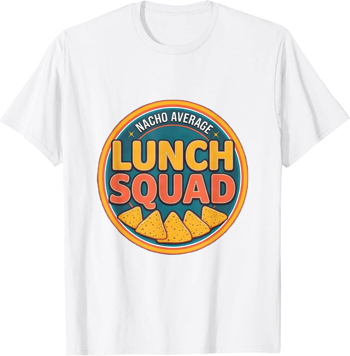Men's Nacho Average Lunch Squad Funny Lunch Lady Cinco De Mayo T-Shirt - White