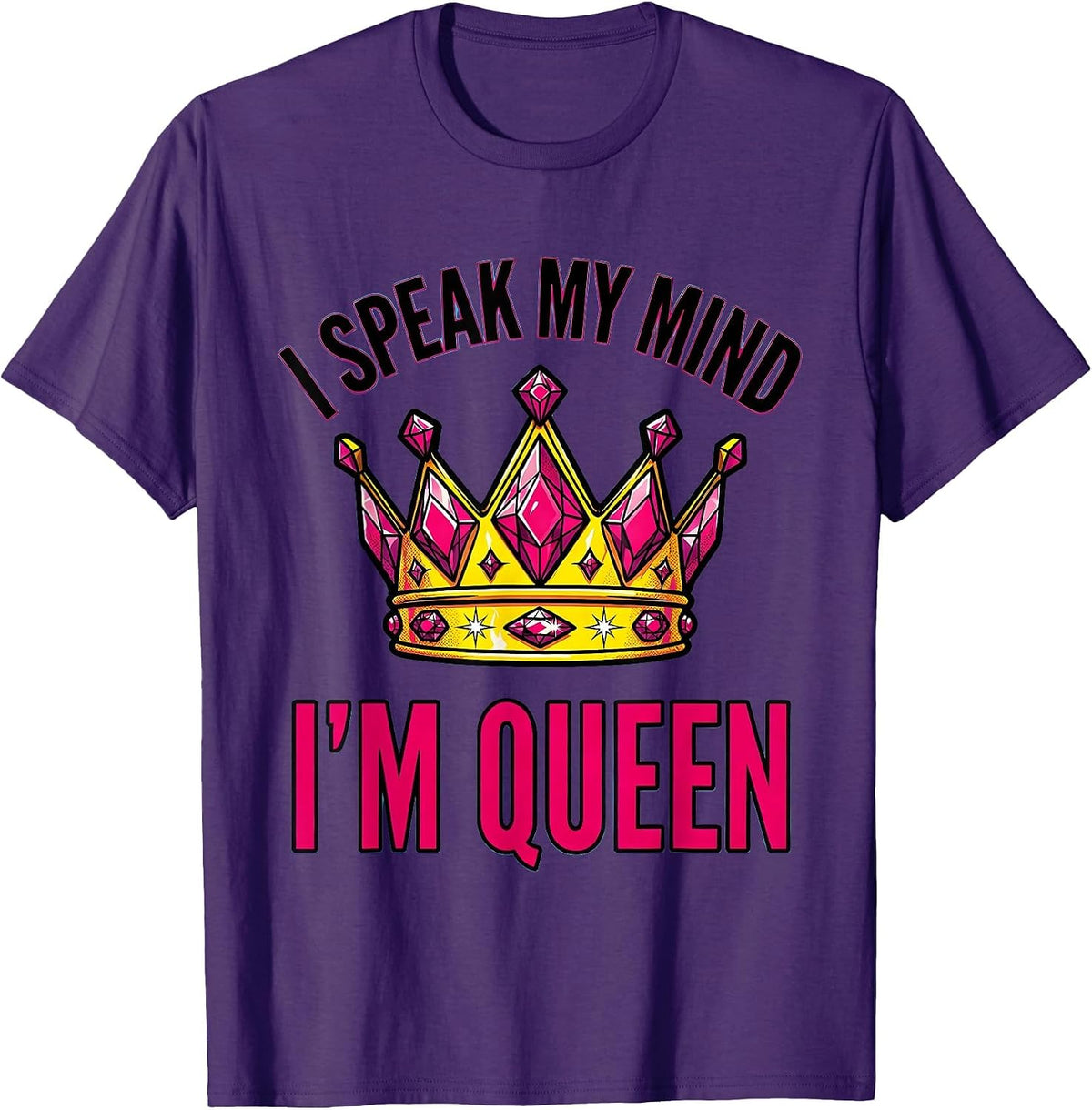 Men's I Speak My Mind I'm Queen Sassy Queen Slay Meme Humor T-Shirt - Purple