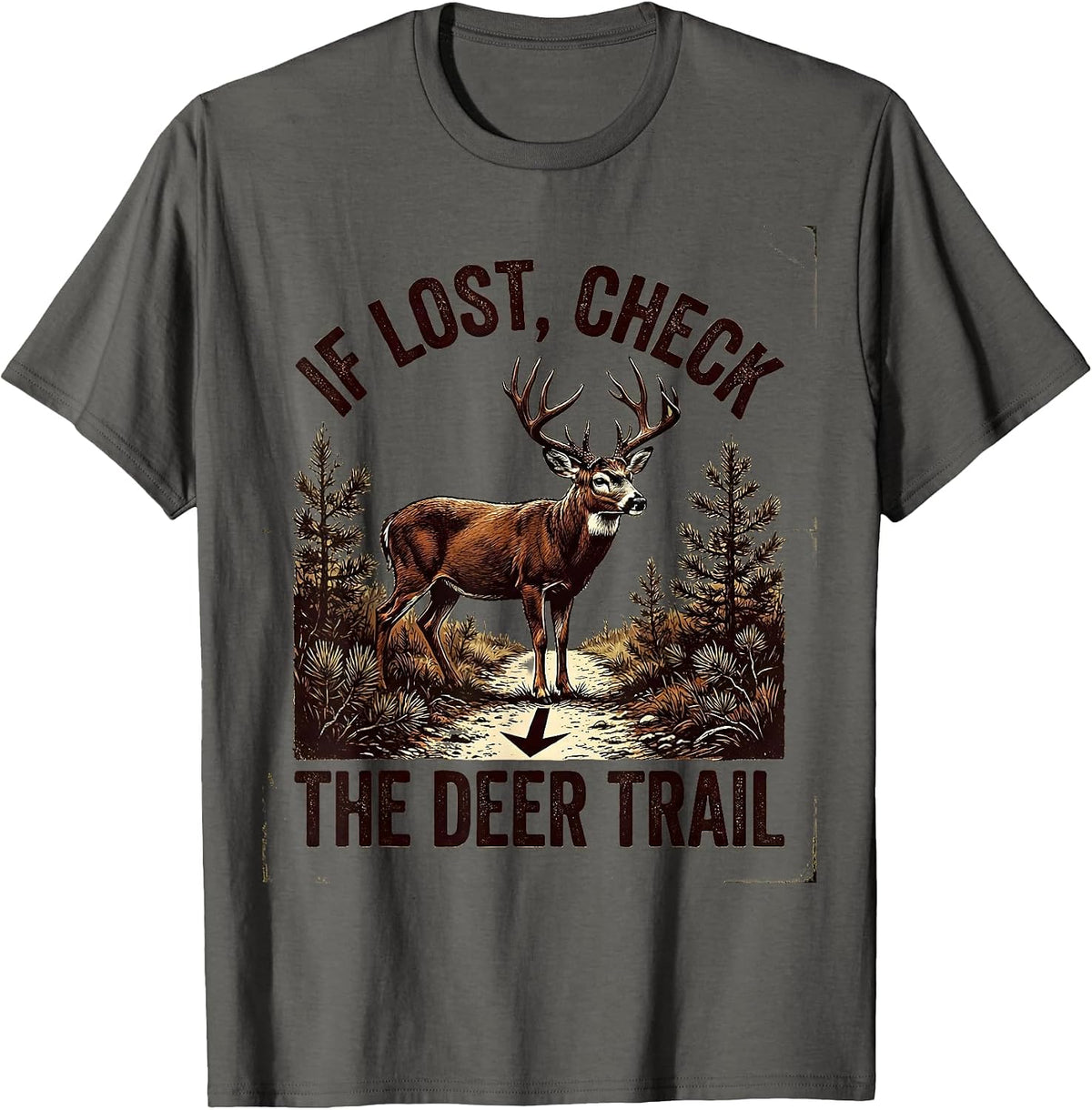 Men's If Lost Check The Deer Trail Vintage Deer Hunting Woods T-Shirt - Asphalt Grey