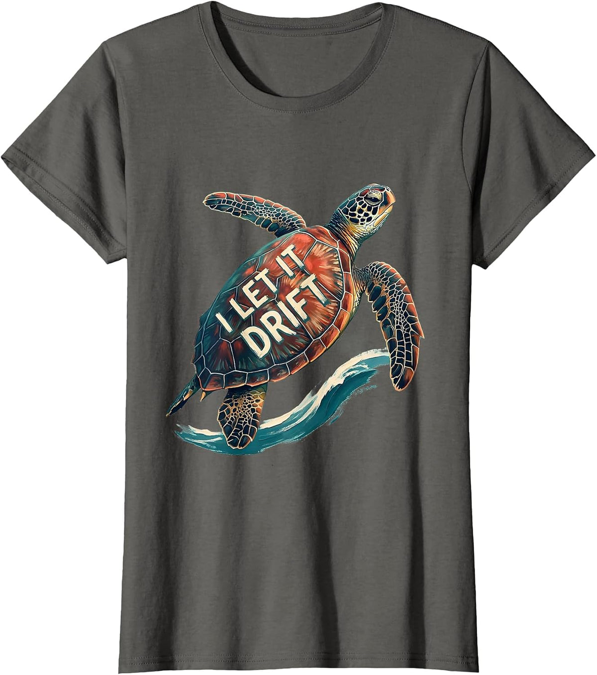 Women's I Let It Drift Sea Turtle Souvenir Tropical Vacation Animal T-Shirt - Asphalt Grey