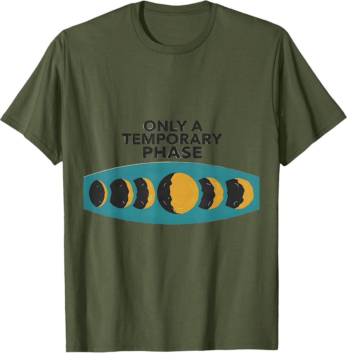 Only A Temporary Phase Midcentury Modern Moon Phases T-Shirt - Olive Green