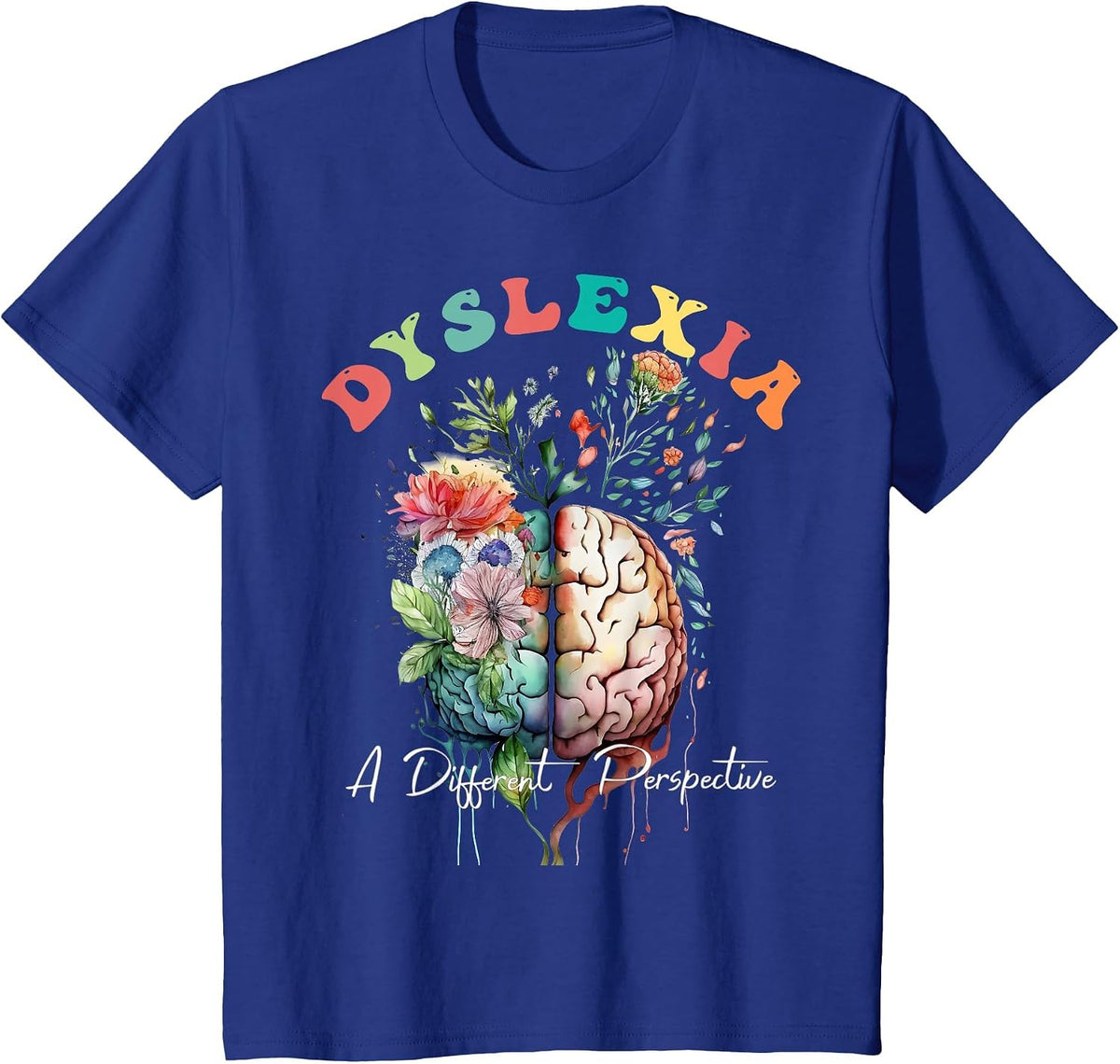 Dyslexia A Different Perspective Dyslexia Specialist Teacher T-Shirt - Royal Blue