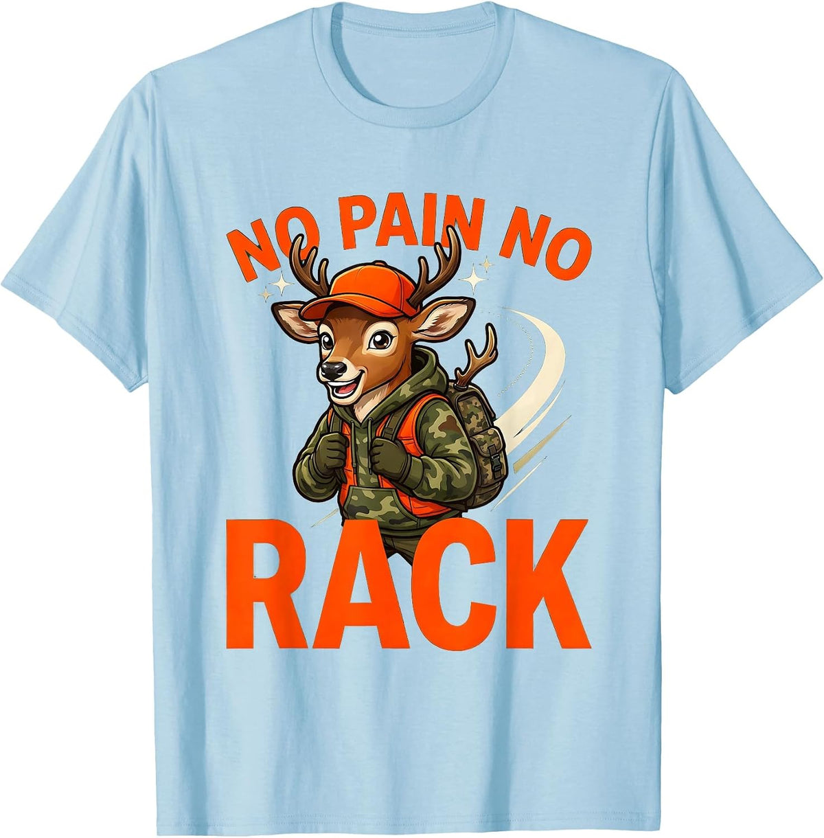 Men's NO PAIN NO RACK Funny Cartoon Deer Hunter Hunting Camp T-Shirt - Baby Blue