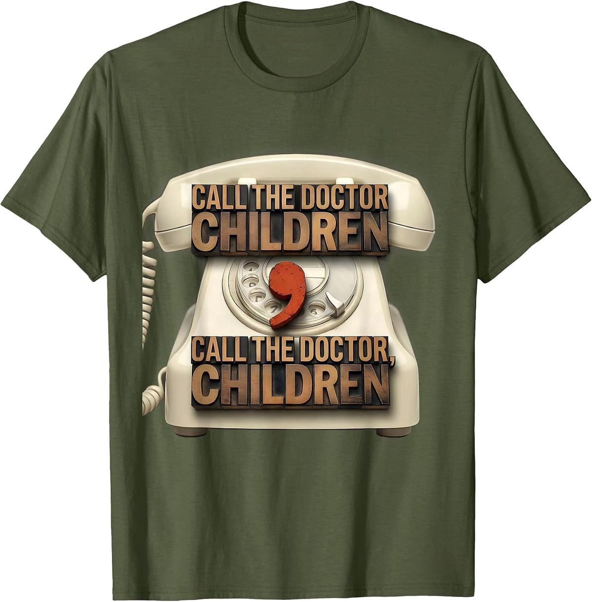 Call the Doctor Children Funny Grammar Teacher Humor T-Shirt - Olive Green