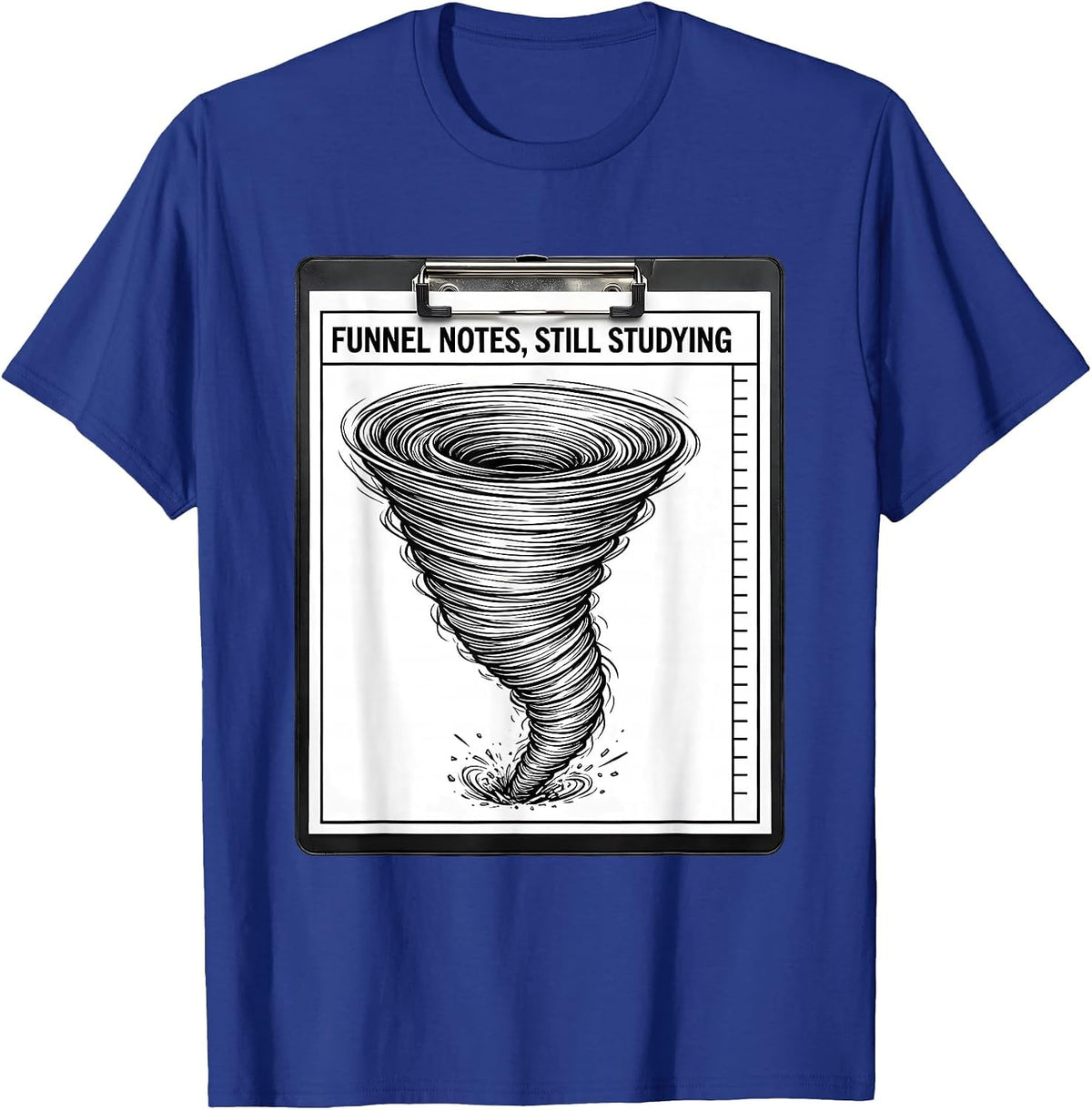 Funnel Notes Still Studying Line Art Meteorology Gift T-Shirt - Royal Blue