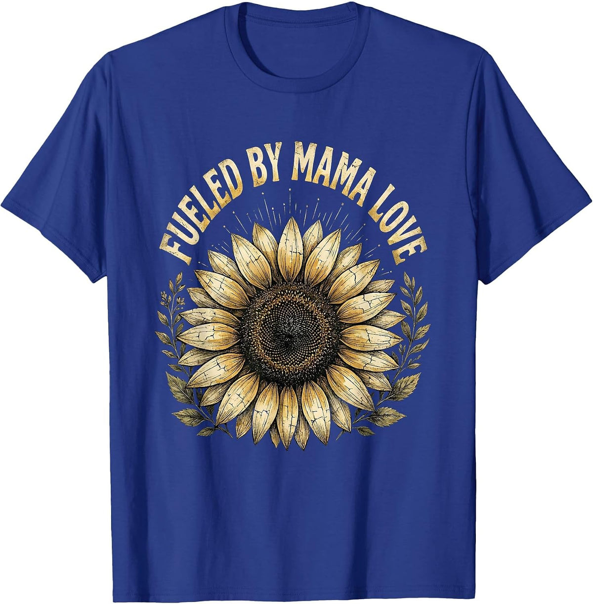 Fueled By Mama Love Motherhood Design T-Shirt - Royal Blue