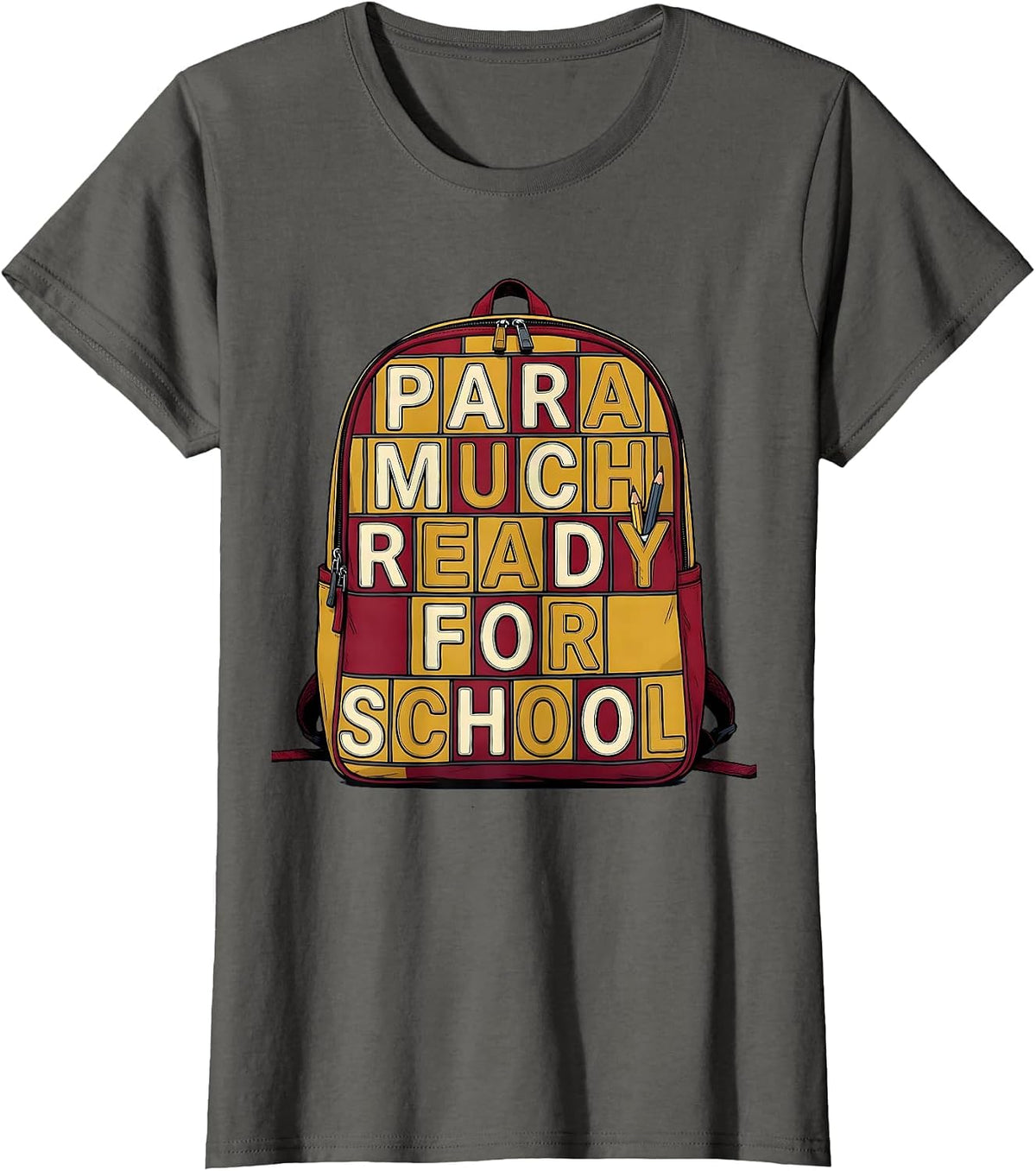 Women's Para Much Ready For School Bold Rounded Paraeducator Back T-Shirt - Asphalt Grey