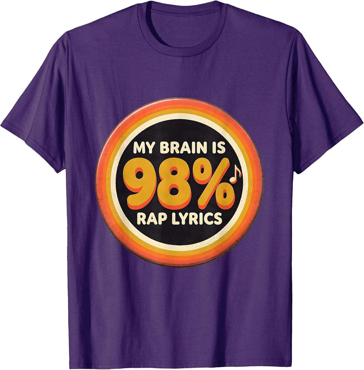 My Brain Is 98% Rap Lyrics Funny Rap Fan Music Lover T-Shirt - Purple