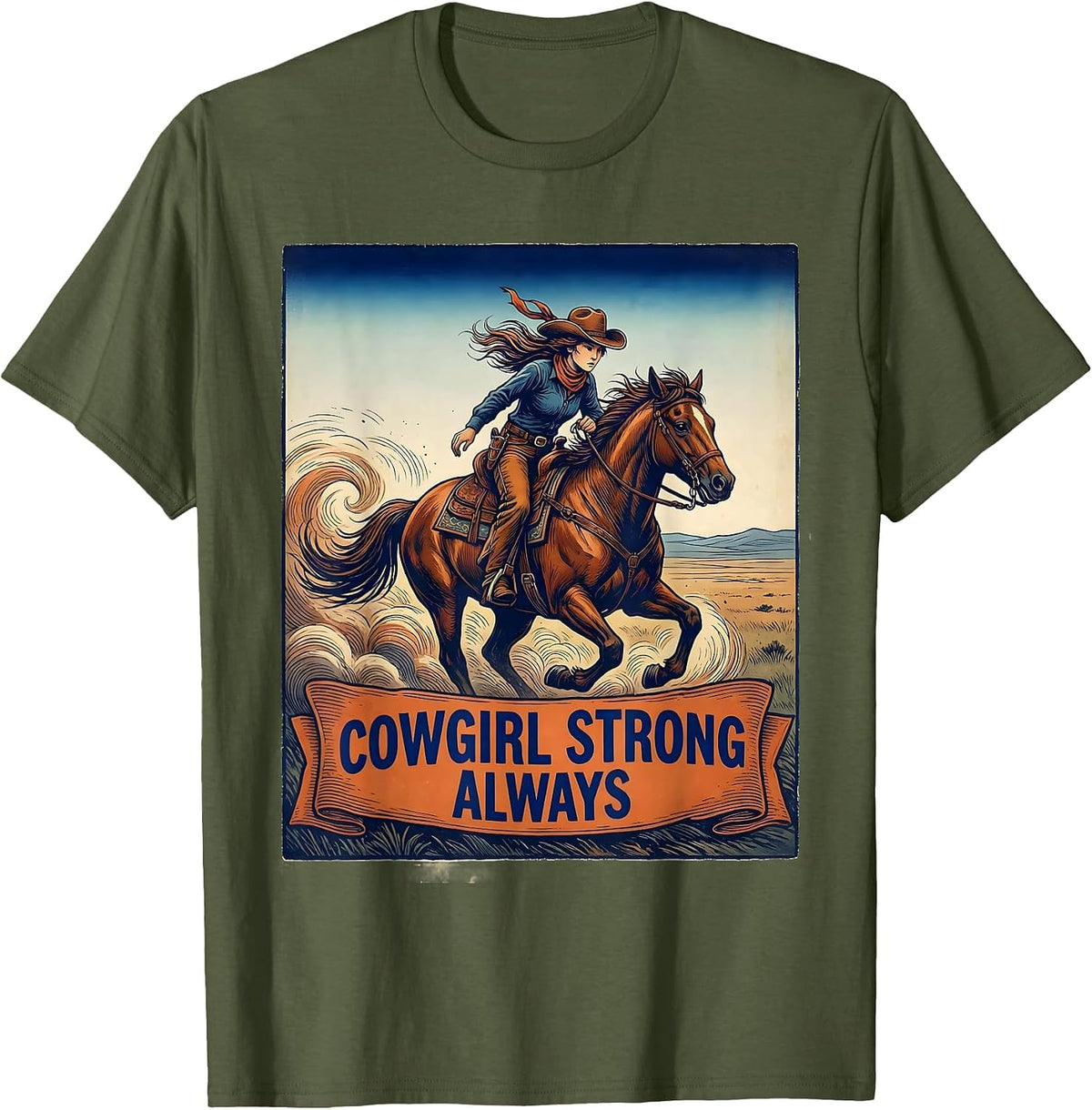 Cowgirl Strong Always Rodeo Graphic Design T-Shirt - Olive Green