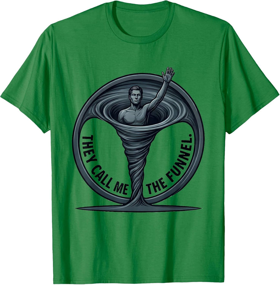 Men's They Call Me The Funnel Minimalist Tornado Chaser T-Shirt - Kelly Green