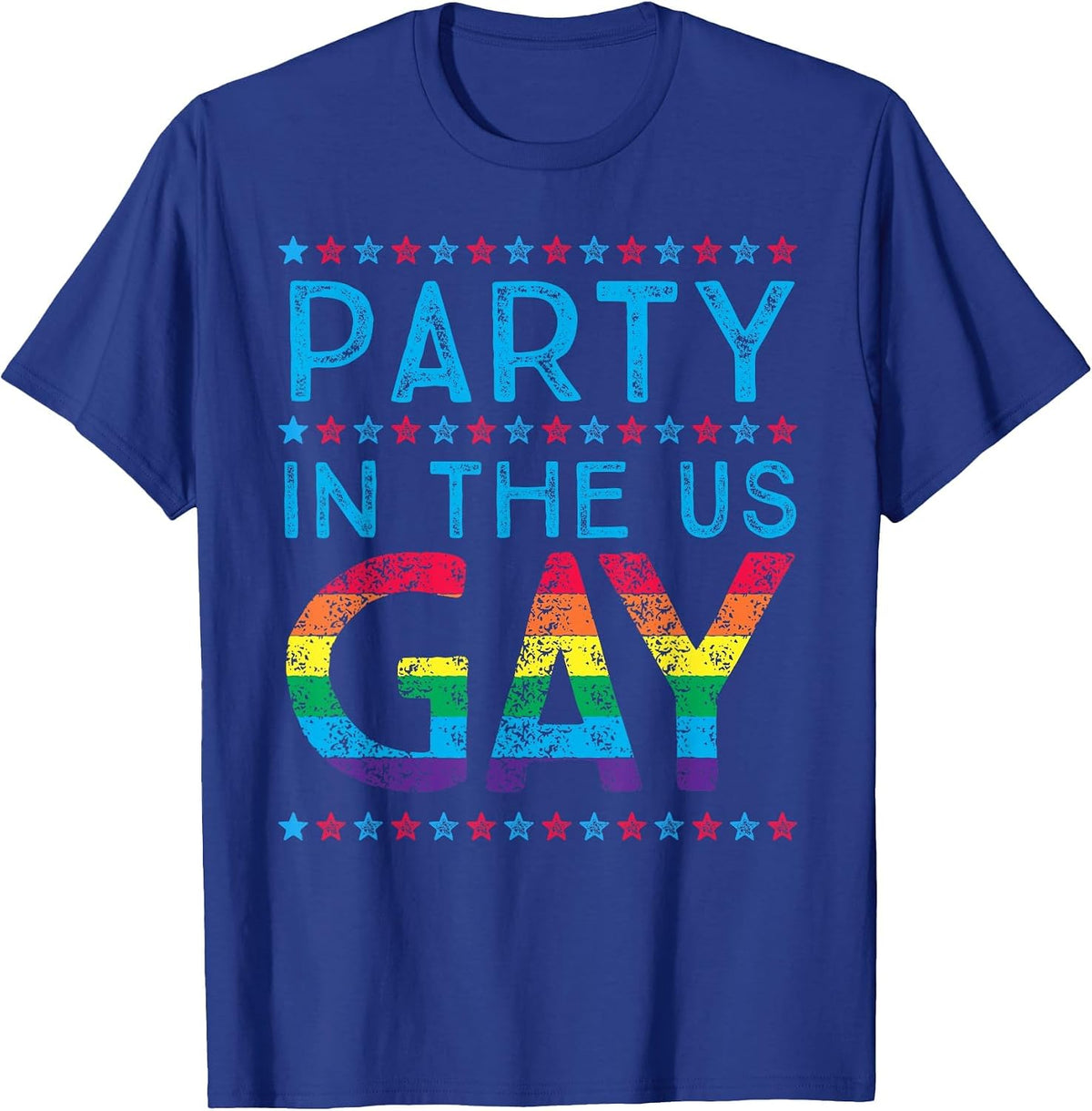 Fourth of July | Party in The US Gay T-Shirt - Royal Blue