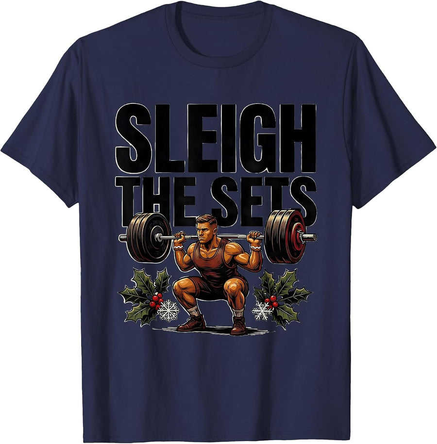 Sleigh The Sets Funny Christmas Gym Workout Weightlifting T-Shirt - Navy Blue