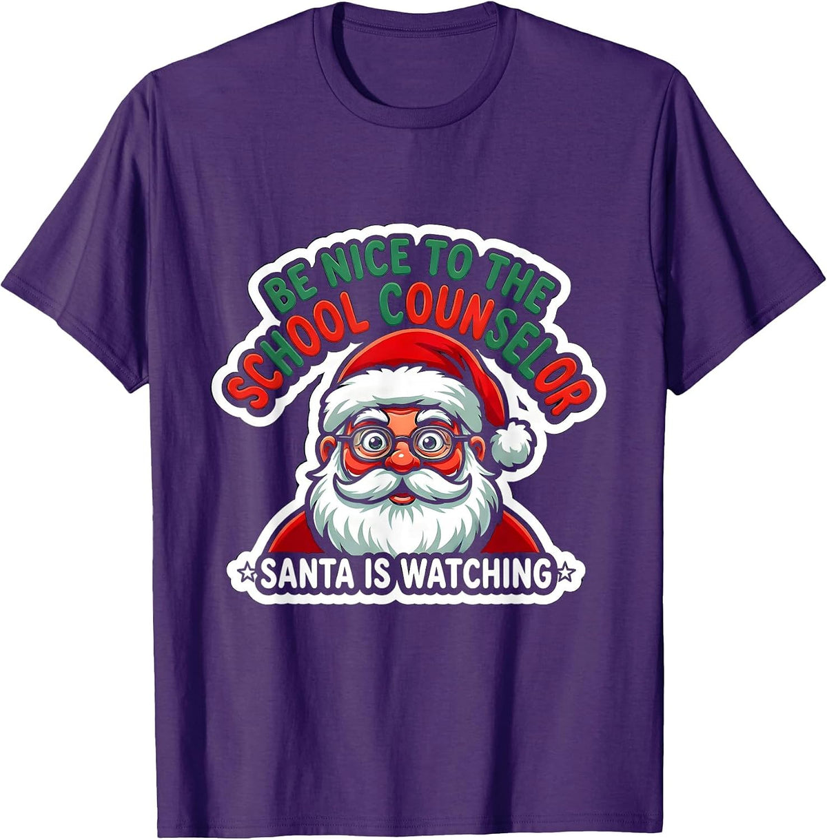 Be Nice To The School Counselor Santa Is Watching Funny T-Shirt - Purple
