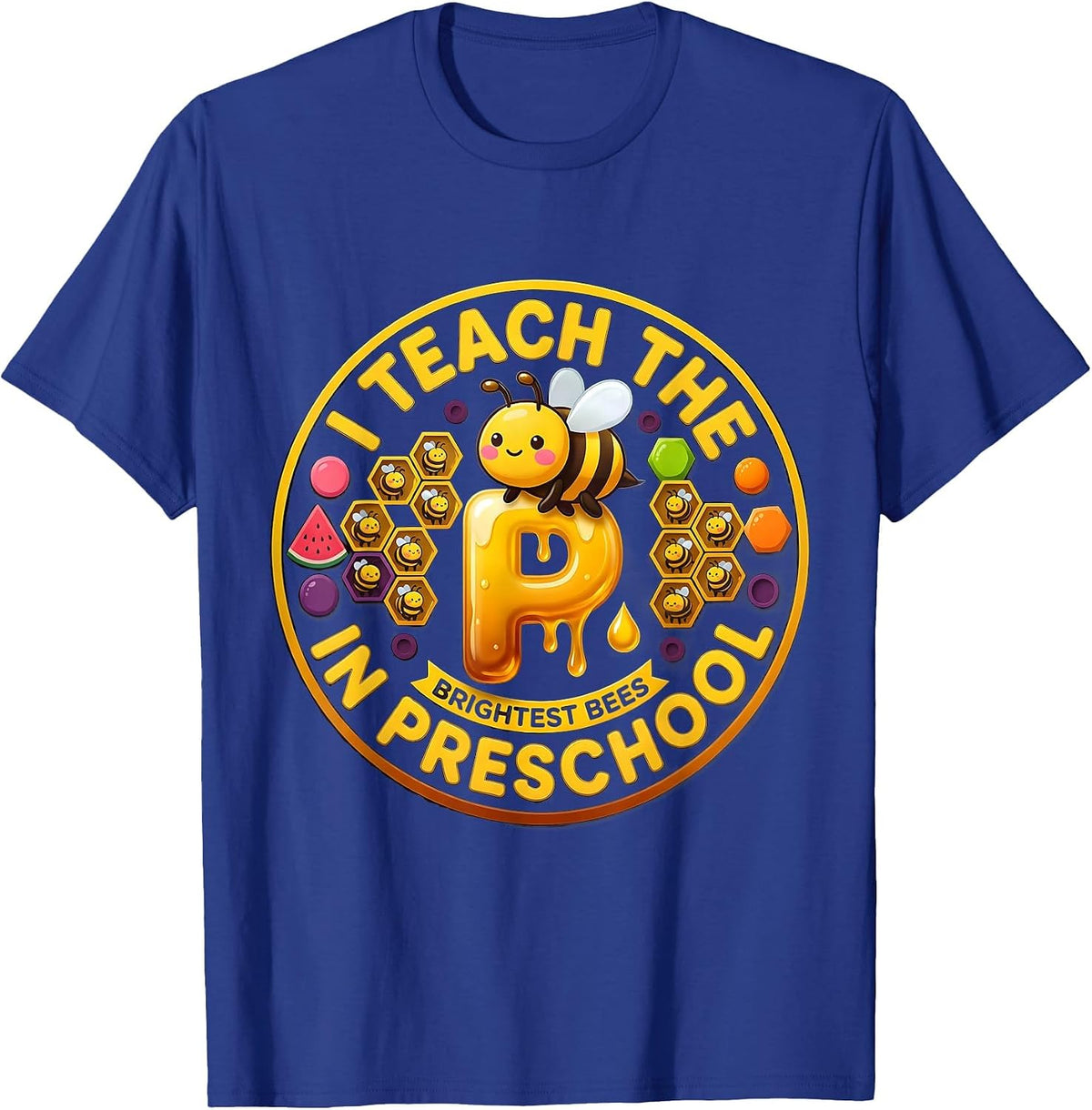 Men's I Teach The Brightest Bees In Preschool Teacher T-Shirt - Royal Blue