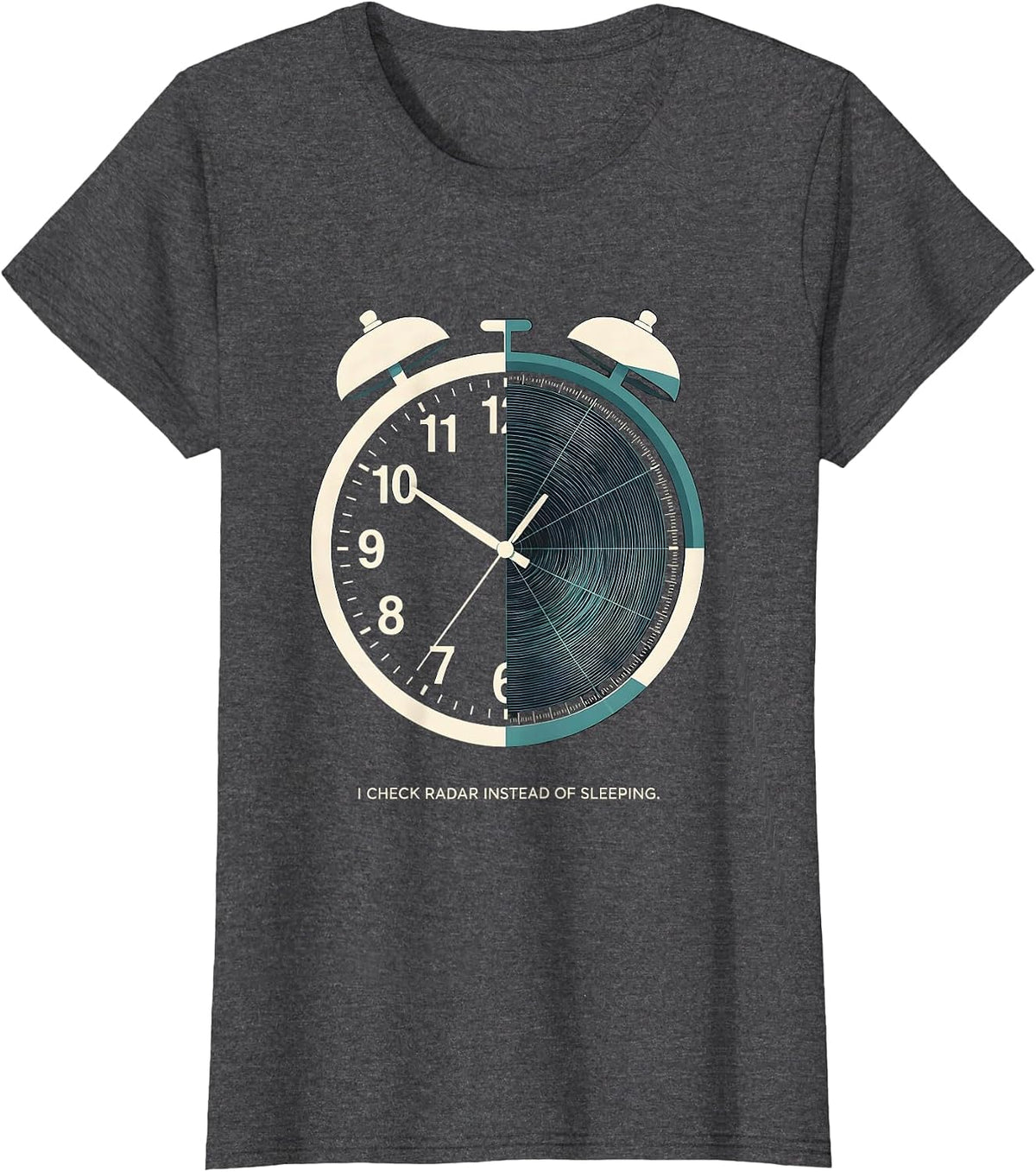 Women's I Check Radar Instead Of Sleeping Funny Meteorology T-Shirt - Dark Heather Grey
