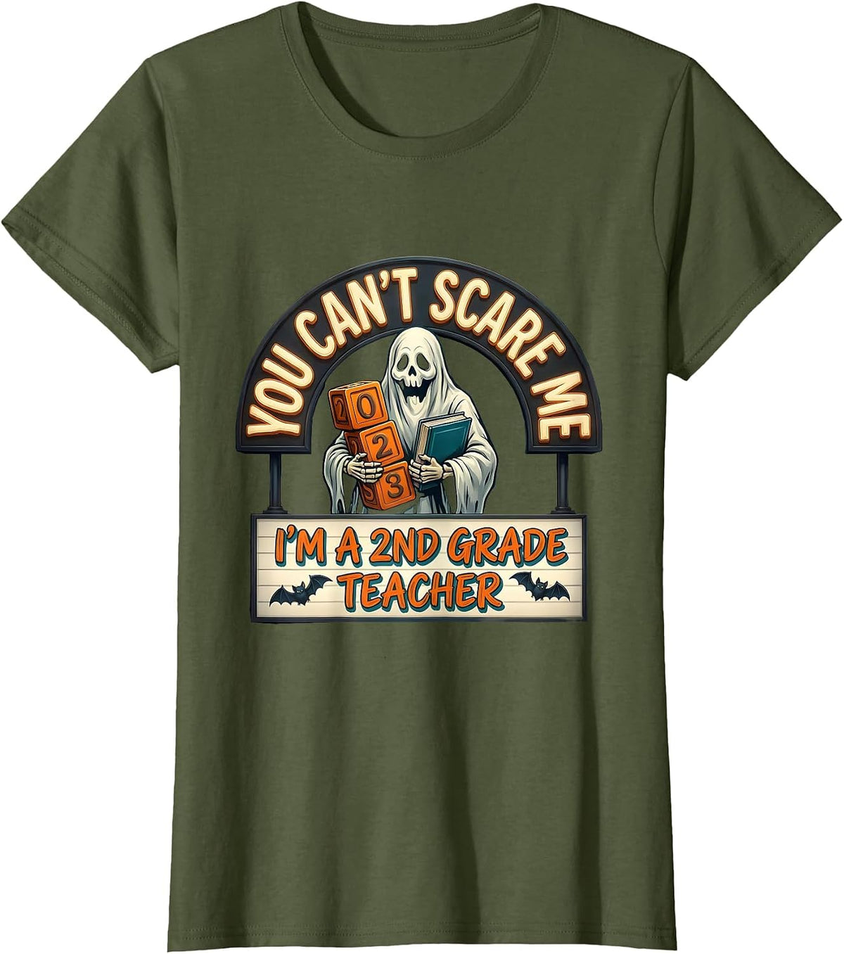 Women's You Can't Scare Me I'm a 2nd Grade Teacher Halloween T-Shirt - Olive Green