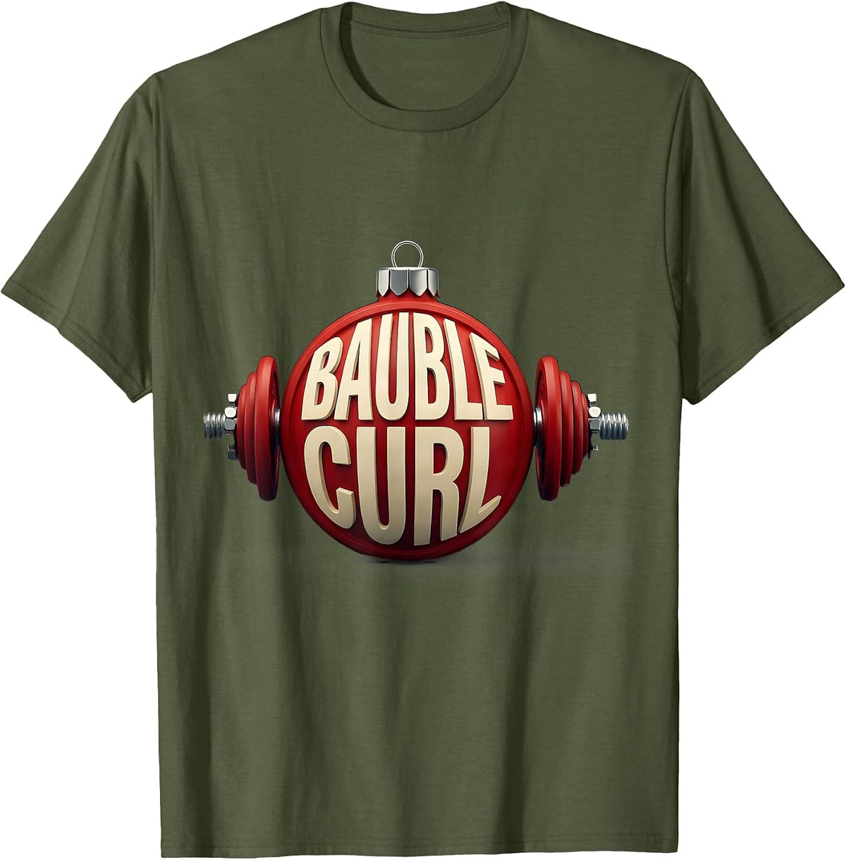 Bauble Curl Funny Christmas Gym Fitness Weightlifting T-Shirt - Olive Green