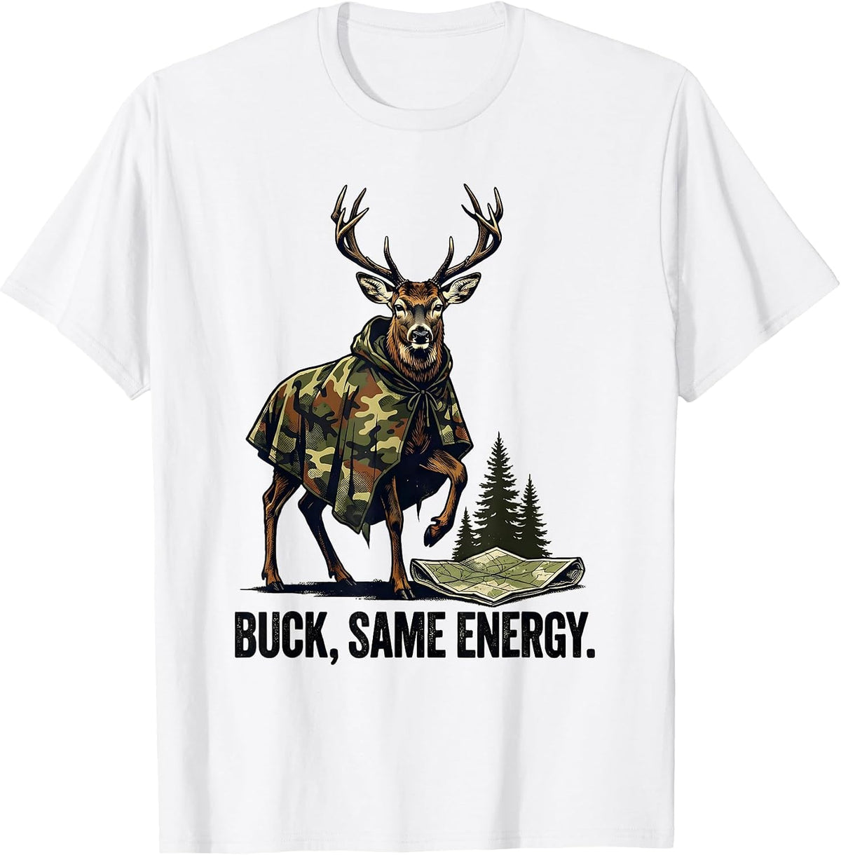 Men's Buck Same Energy Vintage Deer Hunting Camo Outdoor Humor T-Shirt - White