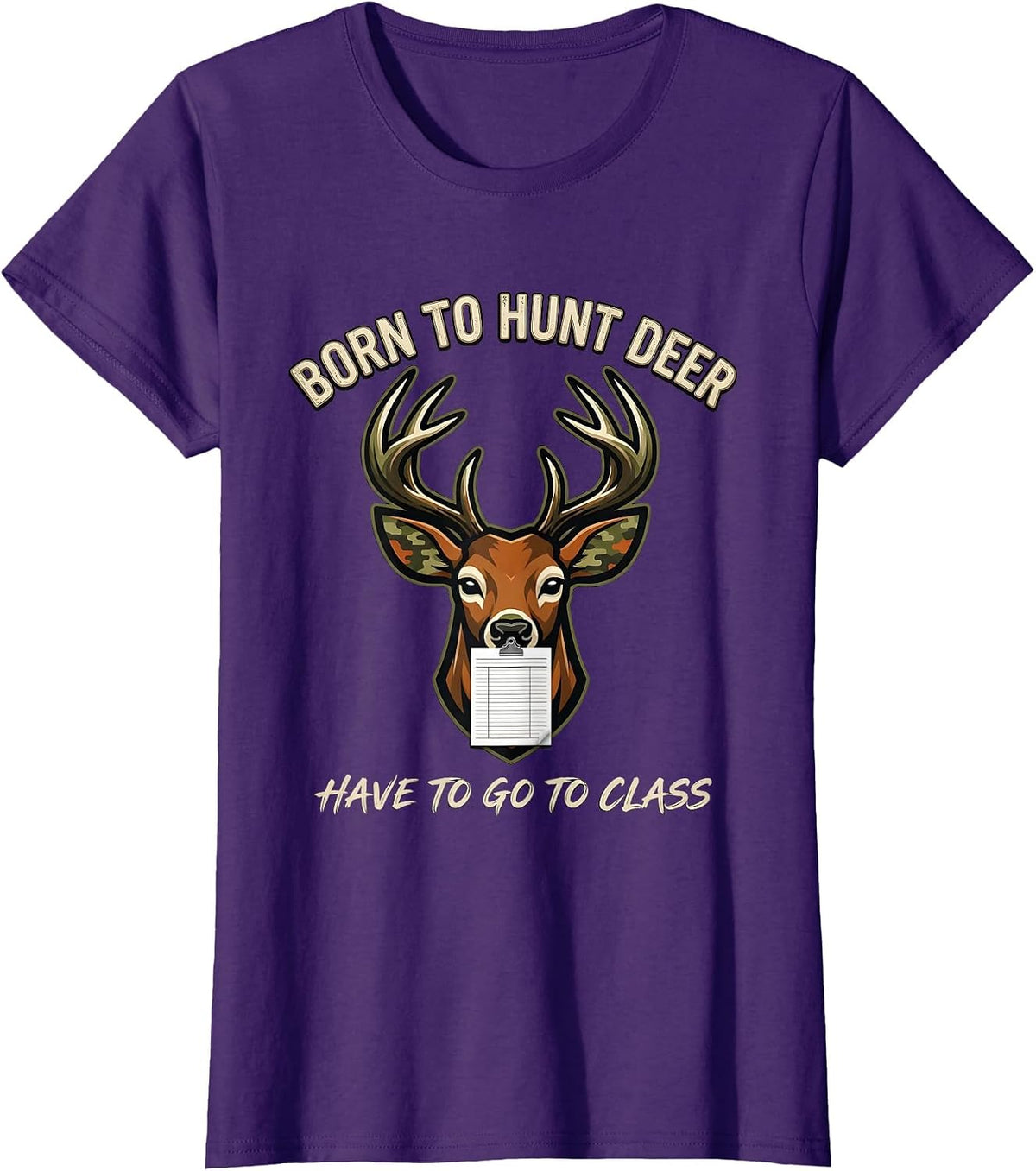Women's Born To Hunt Deer Have To Go To Class Funny Hunting Youth T-Shirt - Purple