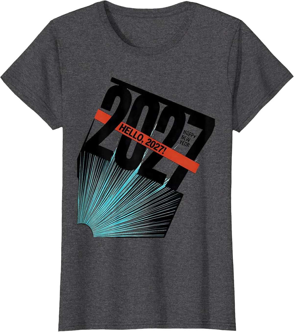 Women's Hello, 2027! Happy New Year Party Family Matching New Year T-Shirt - Dark Heather Grey