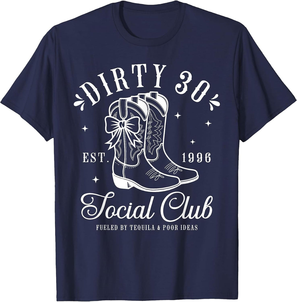 30th Birthday 2026 Cowgirl Dirty 30 Country Western Girl T-Shirt - Navy Blue