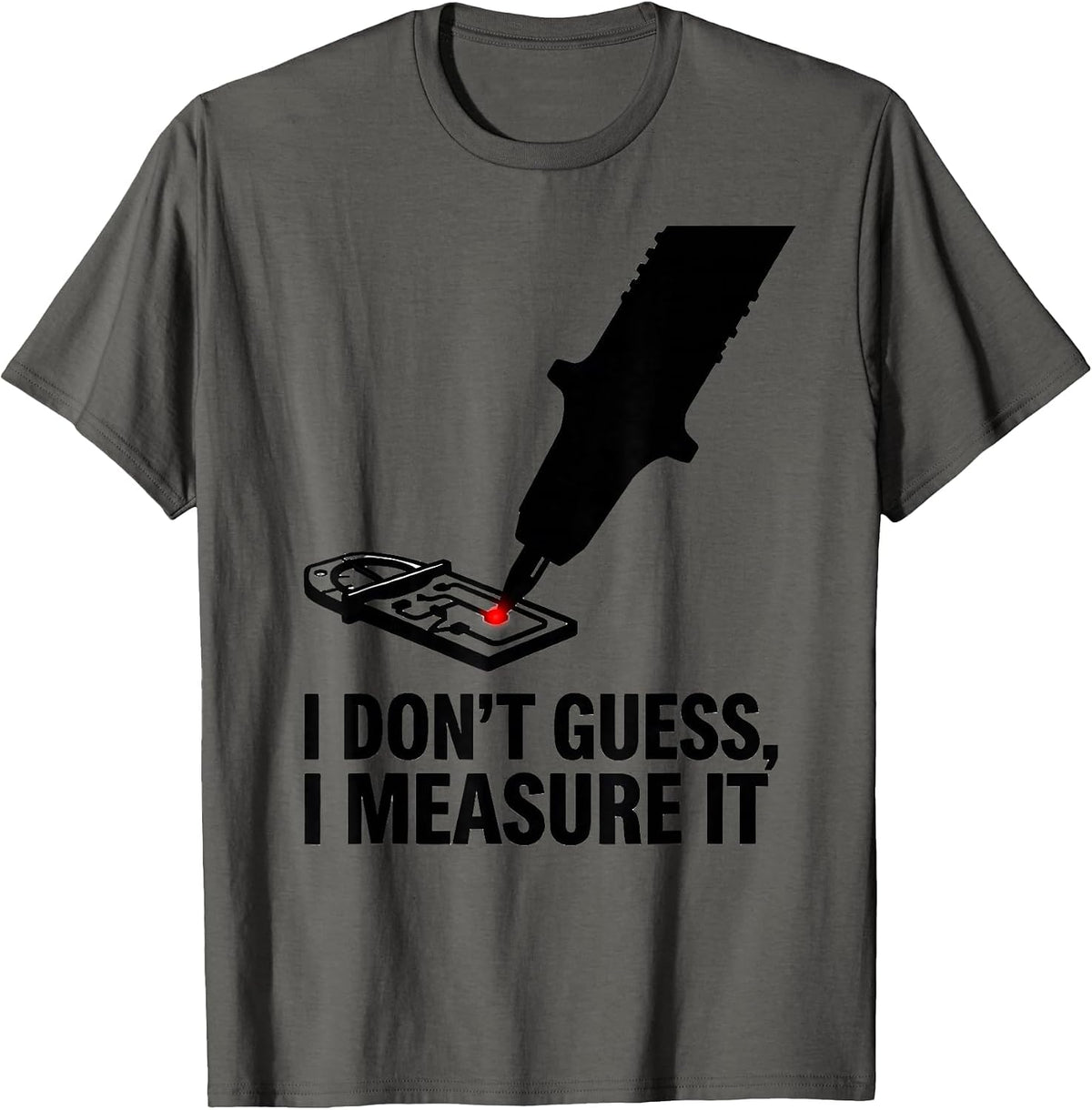 Men's I Don't Guess, I Measure It Funny Mechanic Auto Technician T-Shirt - Asphalt Grey