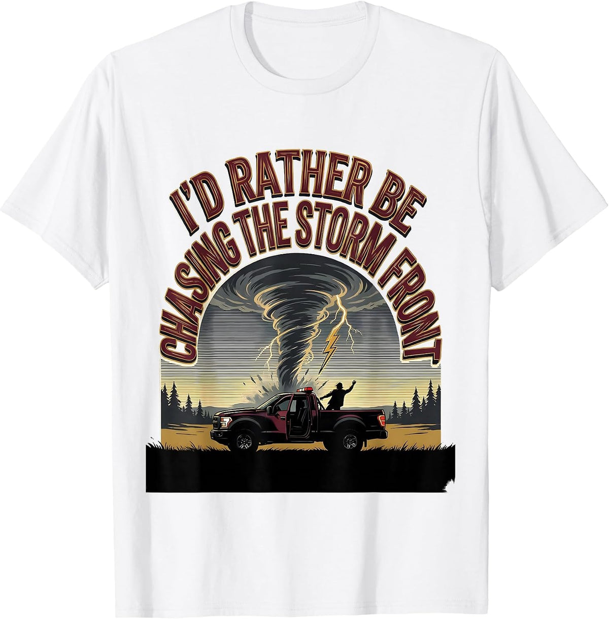 Men's I'd Rather Be Chasing The Storm Front Vintage Meteorology T-Shirt - White