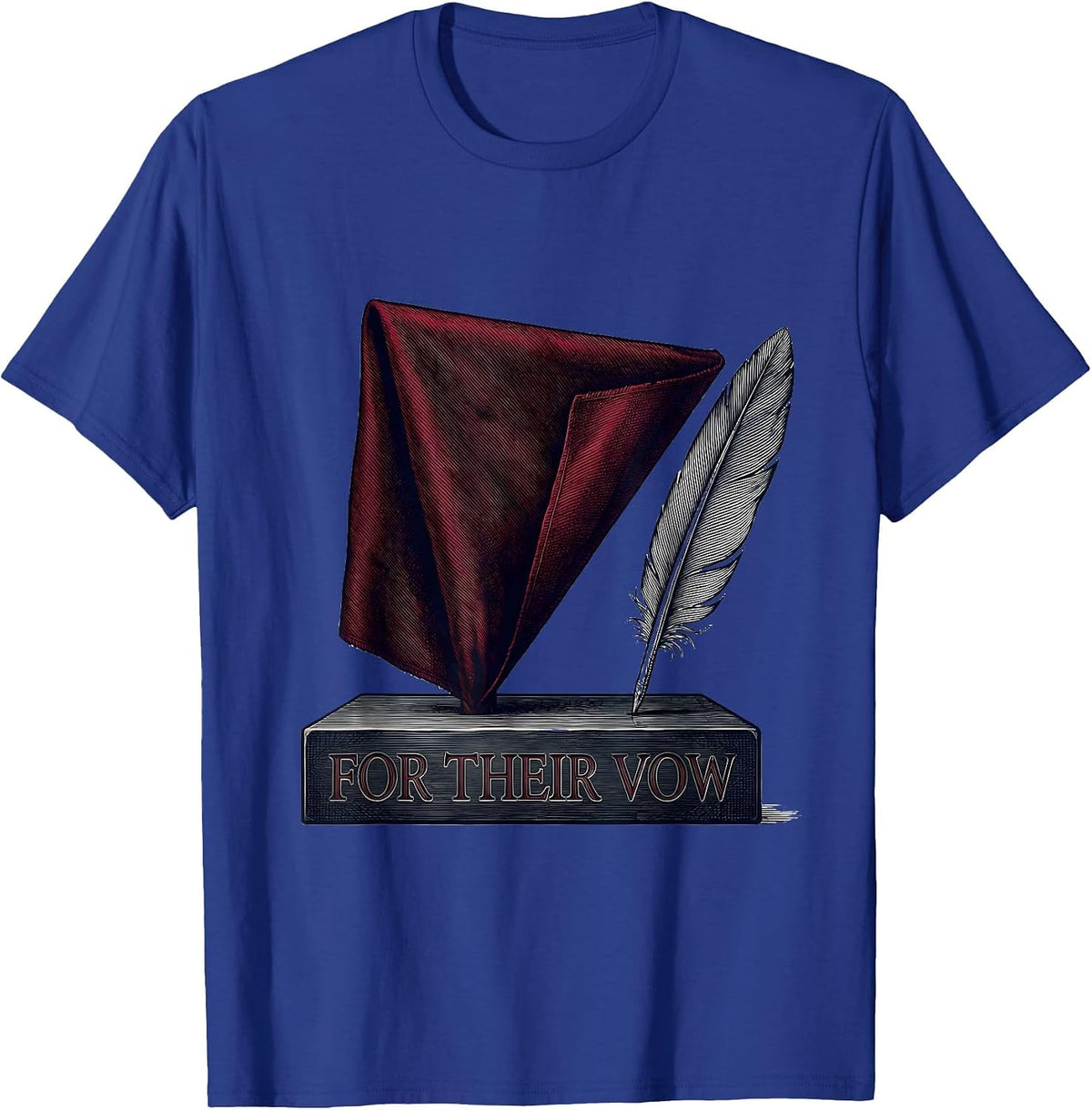 For Their Vow Patriotic Heritage Memorial Day T-Shirt - Royal Blue