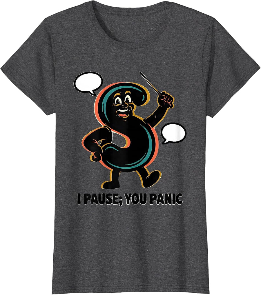 Women's I Pause You Panic Funny Grammar Teacher Punctuation Humor T-Shirt - Dark Heather Grey
