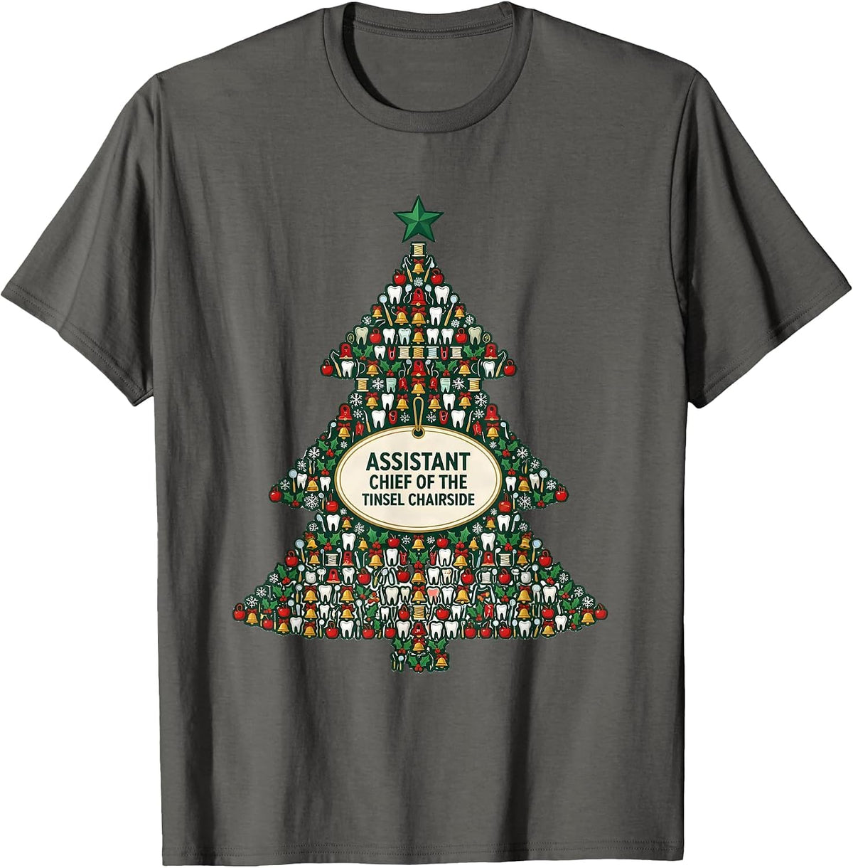 Men's Assistant Chief of the Tinsel Chairside Funny Dental T-Shirt - Asphalt Grey