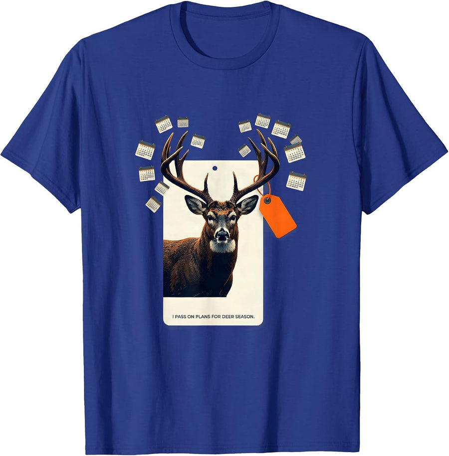 I Pass On Plans For Deer Season Funny Hunting Dad Deer Lover T-Shirt - Royal Blue