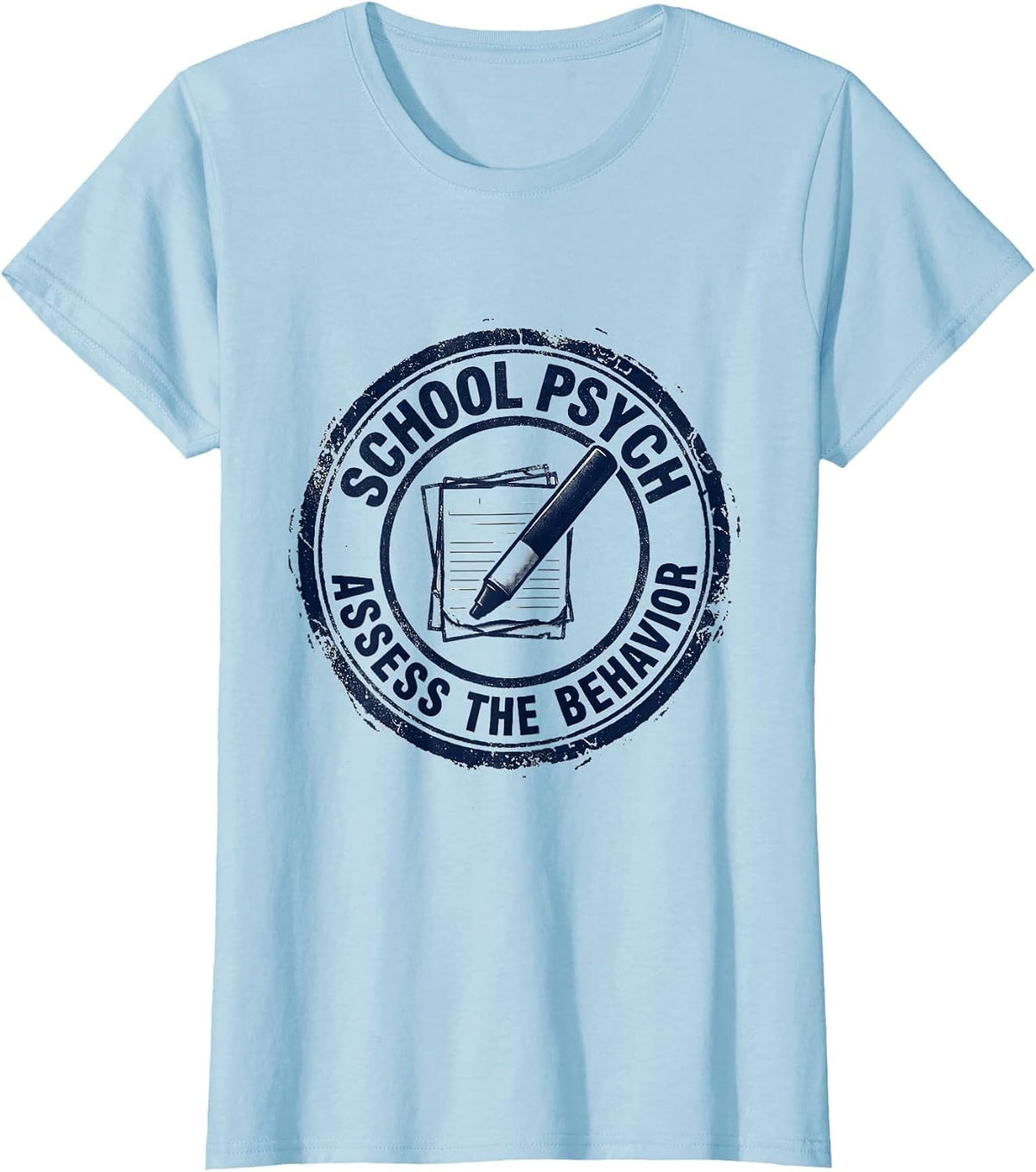 Women's School Psych Assess The Behavior Funny School Counselor Gift T-Shirt - Baby Blue
