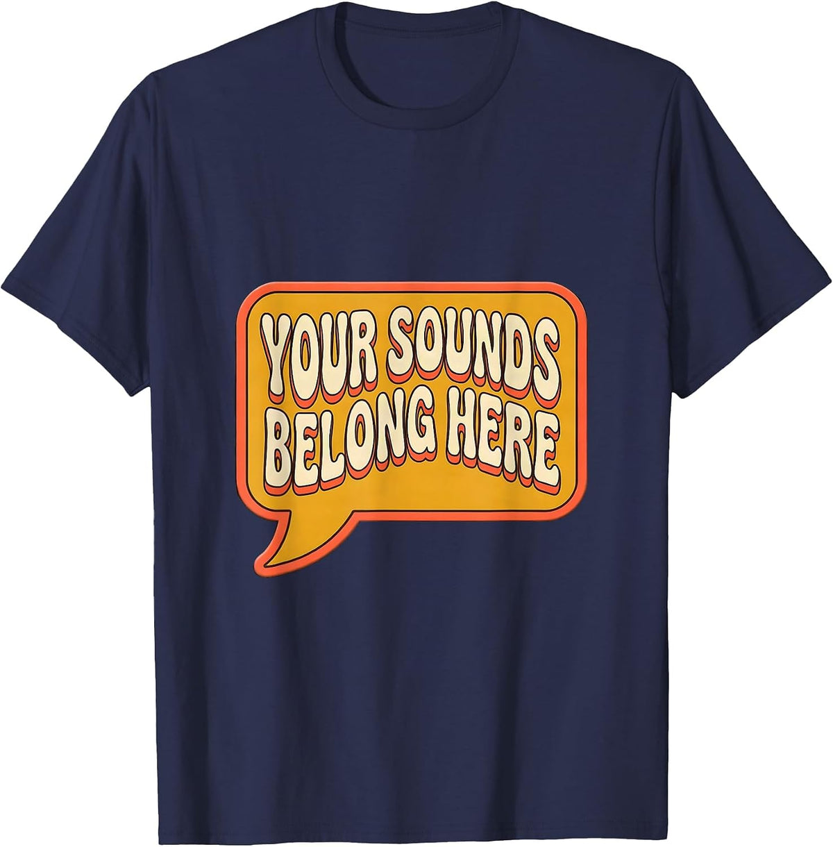 Men's Your Sounds Belong Here Retro 70s Speech Language T-Shirt - Navy Blue
