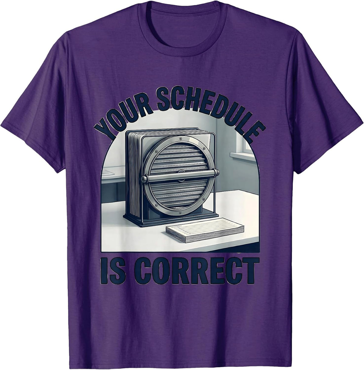 Your Schedule Is Correct Funny School Counselor Humor T-Shirt - Purple