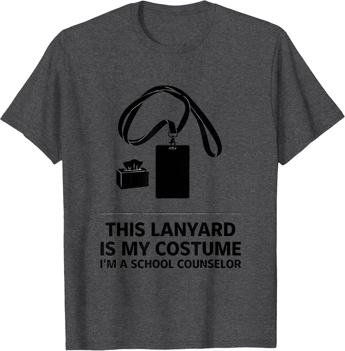 Men's This Lanyard Is My Costume I'm a School Counselor Funny T-Shirt - Dark Heather Grey