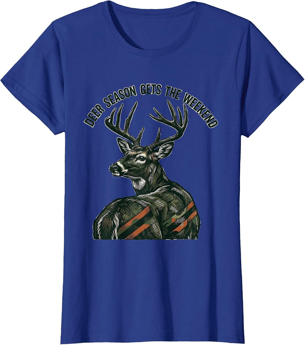 Women's Deer Season Gets The Weekend Funny Hunting Dad Gift T-Shirt - Royal Blue