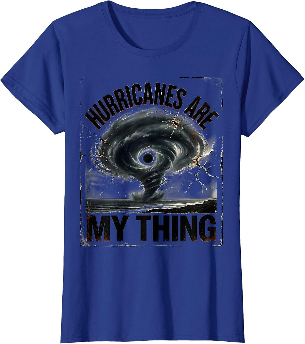 Women's Hurricanes Are My Thing Distressed Weather Enthusiast Storm T-Shirt - Royal Blue