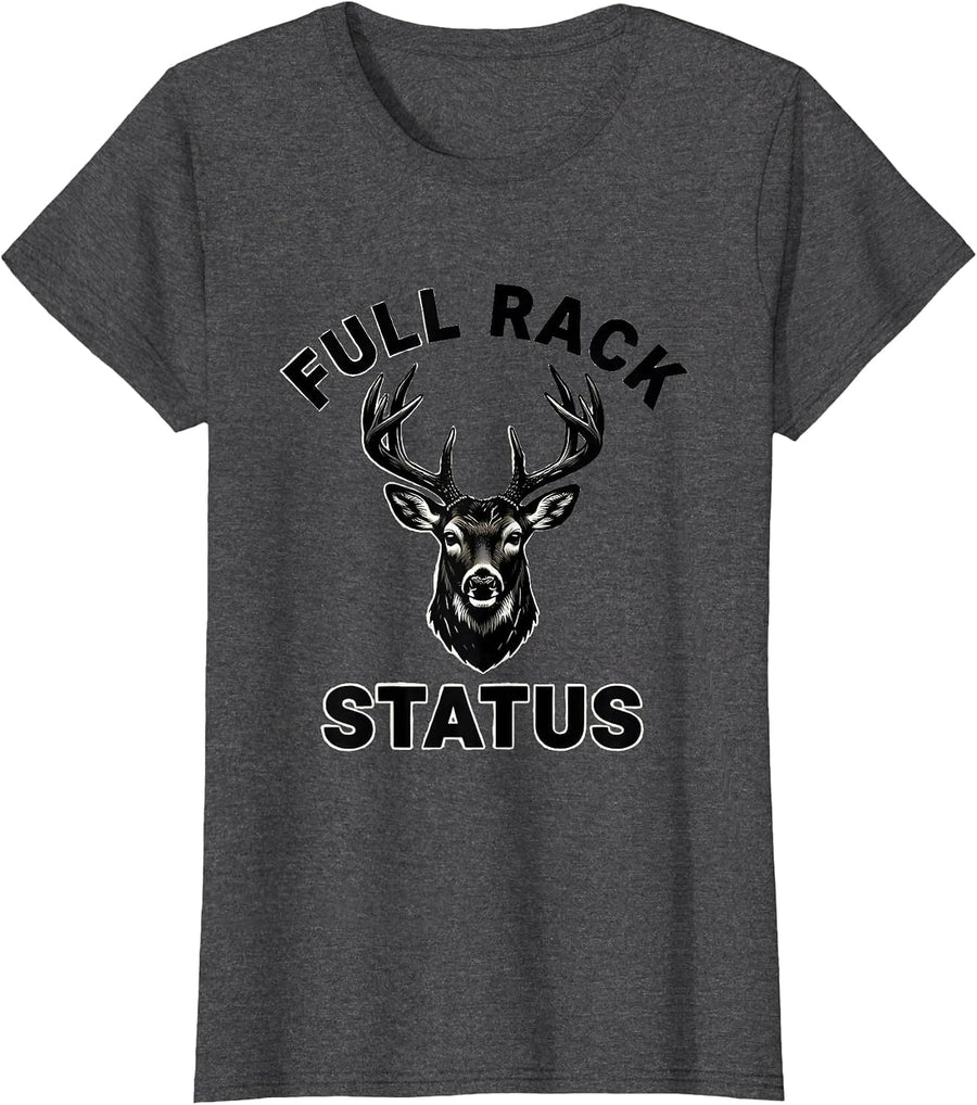 Women's Full Rack Status Funny Deer Hunting Dad Hunter Gift T-Shirt - Dark Heather Grey